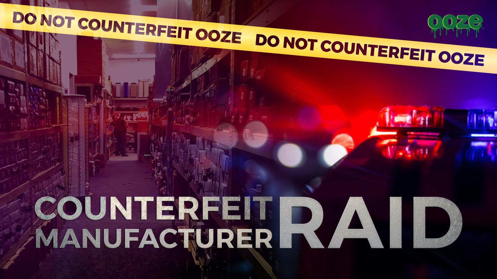 Counterfeit Ooze Pen & Product Raid