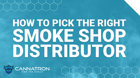 How to Pick the Right Smoke Shop Wholesale Distributor