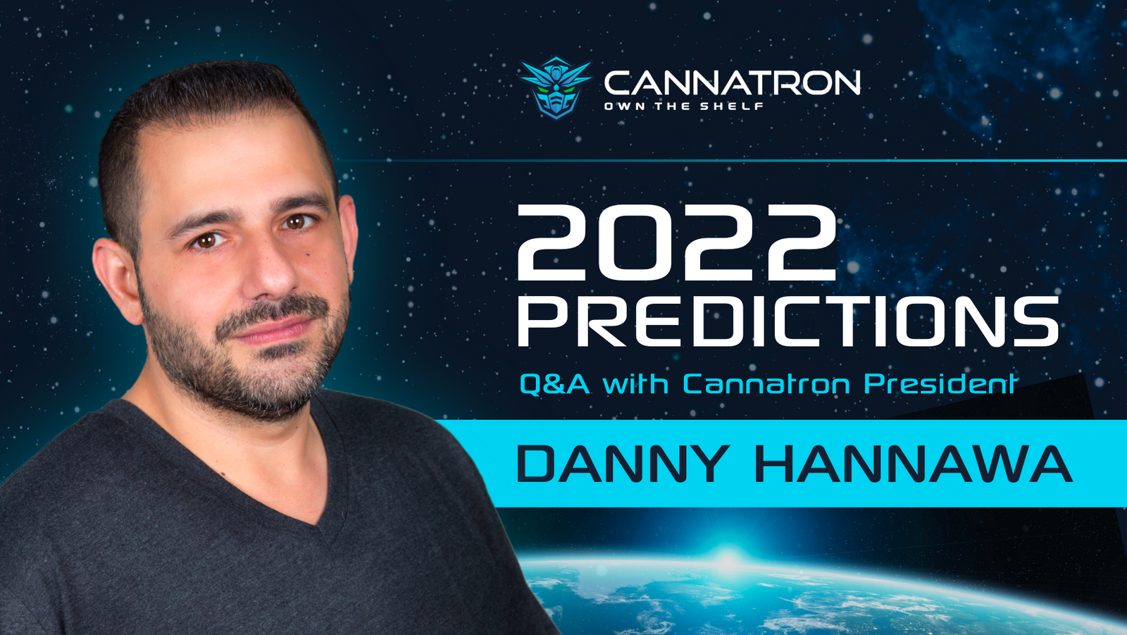 Q&A with Cannatron President: 2022 Predictions