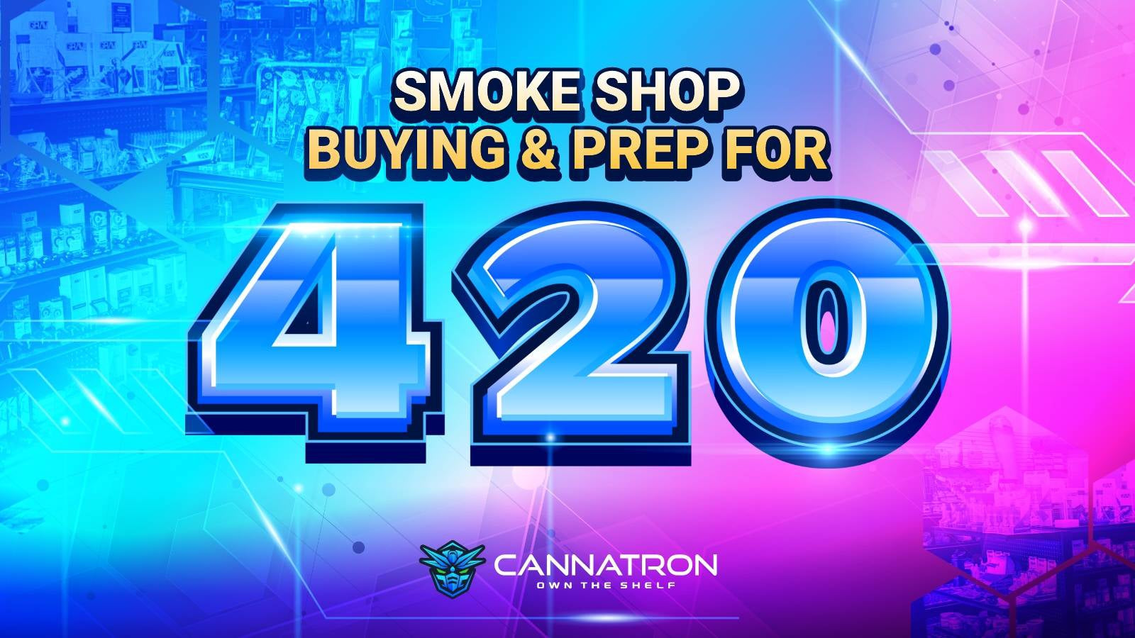 Smoke Shop Buying and Prep for 4/20