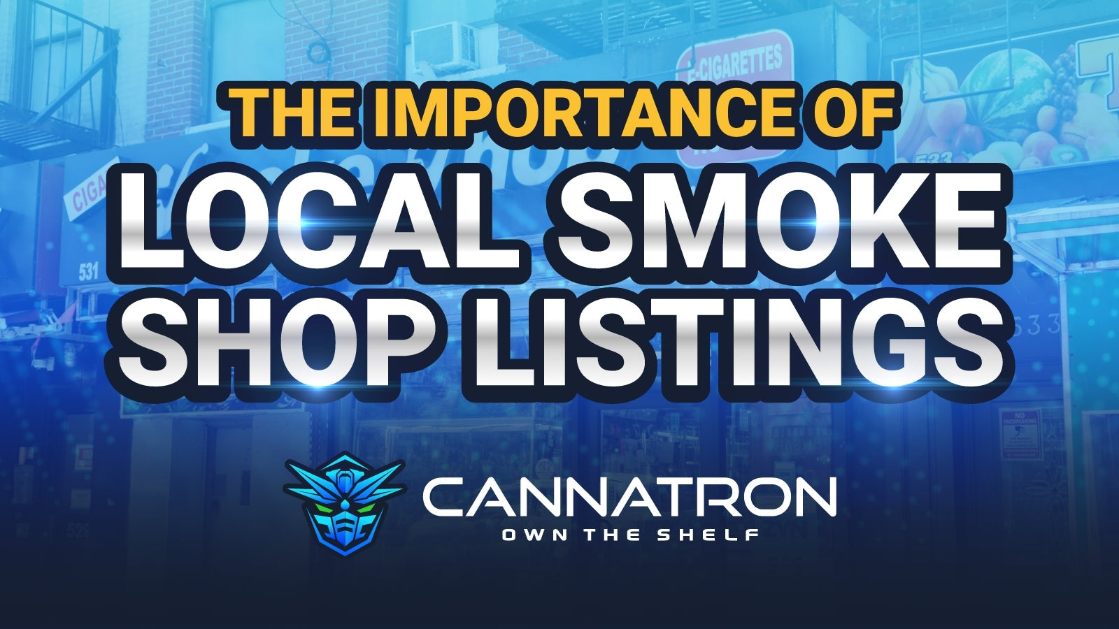 The Importance of Smoke Shop Listings