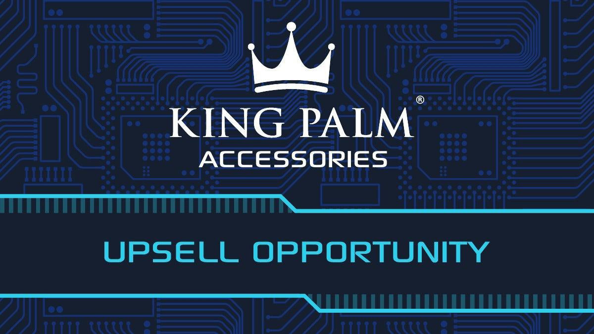 Upselling Opportunities: King Palm Accessories